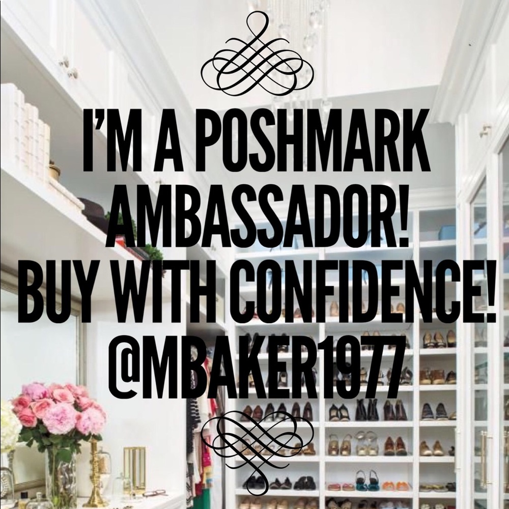I’m a POSHMARK Ambassador! Buy with confidence!